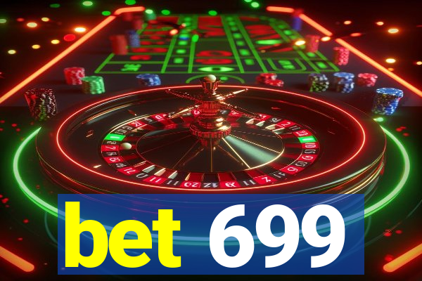 bet 699